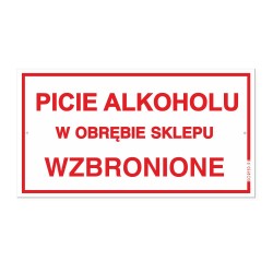 PICIE ALKOHOLU W OBRĘBIE SKLEPU WZBRONIONE 30x16,5cm