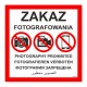 ZAKAZ FOTOGRAFOWANIA 60x60cm -tabliczki