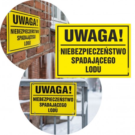 NIEBEZPIECZEŃSTWO SPADAJĄCEGO LODU 25x35cm tablice ostrzegawcze spadający lód i śnieg z dachu