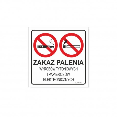 ZAKAZ PALENIA wyrobów tytoniowych i e-papierosów 15x15cm